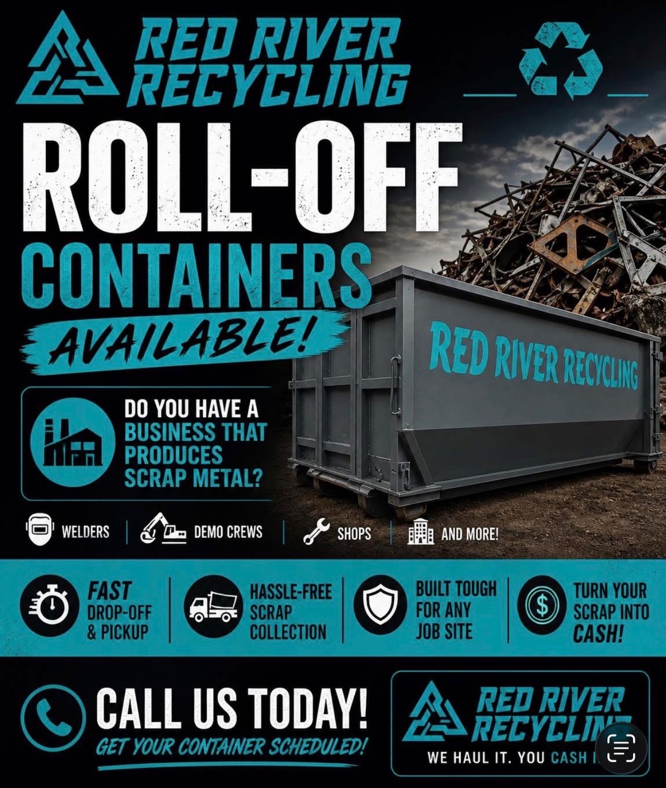 Roll-off containers available — fast drop-off and pickup, hassle-free scrap collection, built tough for any job site, turn your scrap into cash. Call Red River Recycling.